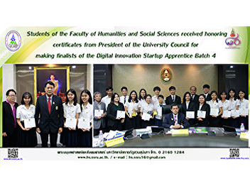 Students of the Faculty of Humanities
and Social Sciences received honoring
certificates from President of the
University Council for making finalists
of the Digital Innovation Startup
Apprentice Batch 4