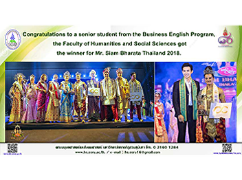 Congratulations to a senior student from
the Business English Program, the
Faculty of Humanities and Social
Sciences got the winner for Mr. Siam
Bharata Thailand 2018.