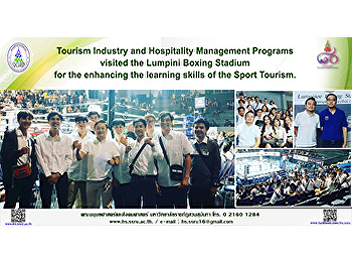 Tourism Industry and Hospitality
Management Programs visited the Lumpini
Boxing Stadium for the enhancing the
learning skills of the Sport Tourism.