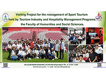 Visiting Project for the management of
Sport Tourism held by Tourism Industry
and Hospitality Management Programs, the
Faculty of Humanities and Social
Sciences.