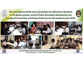 The atmosphere of the oral examination
for Admission Students in the Quota
system, and the Petch Sunandha
Scholarship, the Faculty of Humanities
and Social Sciences for the academic
year 2019.