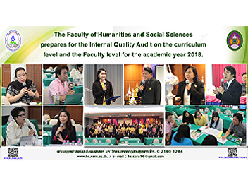 The Faculty of Humanities and Social
Sciences prepares for the Internal
Quality Audit on the curriculum level
and the Faculty level for the academic
year 2018.