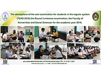 The atmosphere of the oral examination
for students in the regular system (TCAS
2019) the Round 3 entrance examination,
the Faculty of Humanities and Social
Sciences for the academic year 2019.