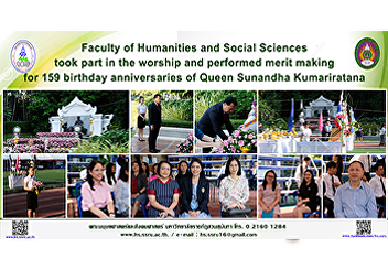 Faculty of Humanities and Social
Sciences took part in the worship and
performed merit making for 159 birthday
anniversaries of Queen Sunandha
Kumariratana