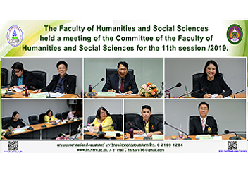 The Faculty of Humanities and Social
Sciences held a meeting of the Committee
of the Faculty of Humanities and Social
Sciences for the 11th session /2019.