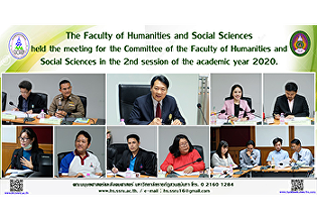 The Faculty of Humanities and Social
Sciences held the meeting for the
Committee of the Faculty of Humanities
and Social Sciences in the 2nd session
of the academic year 2020.