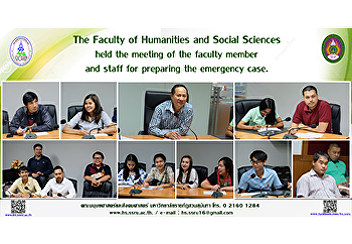 The Faculty of Humanities and Social
Sciences held the meeting of the faculty
member and staff for preparing the
emergency case.