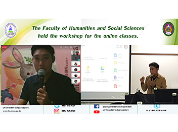 The Faculty of Humanities and Social
Sciences held the workshop for the
online classes.