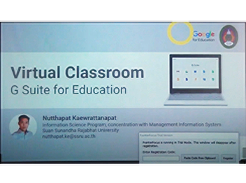The workshop for teaching through the
online class using Google Meet and
Google Classroom by Mr. Nutthapat
Kaewrattanapat, the lecturer from the
Faculty of Humanities and Social
Sciences.