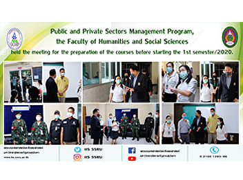 Faculty of Humanities and Social
Sciences welcoming the Dusit District
Office Executives to inspect the
security measure for preventing the
spread of covid-19 virus before the
first semester begins.