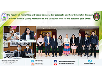 The Faculty of Humanities and Social
Sciences, the Geography and
Geo-Informatics Program, had the
Internal Quality Assurance on the
curriculum level for the academic year
2019.