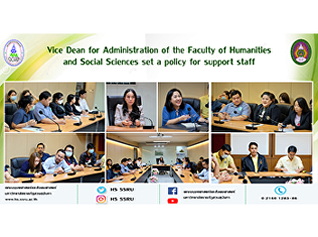 Vice Dean for Administration of the
Faculty of Humanities and Social
Sciences set a policy for support staff