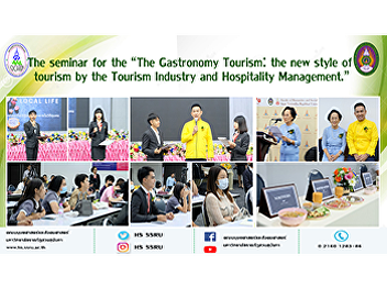 The seminar for the “The Gastronomy
Tourism: the new style of tourism by the
Tourism Industry and Hospitality
Management.”