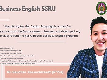 Alumni from Business English, the
Faculty of Humanities and Social
Sciences, Suan Sunandha Rajabhat
University