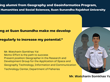 Introducing alumni from Geography and
Geoinformatics Program, Faculty of
Humanities and Social Sciences, Suan
Sunandha Rajabhat University