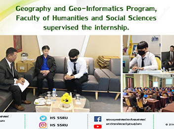 Geography and Geo-Informatics Program,
Faculty of Humanities and Social
Sciences supervised the internship.