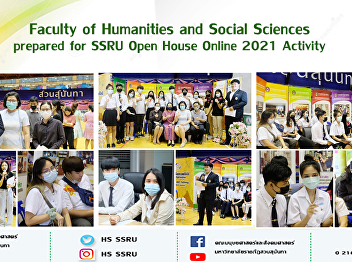 Faculty of Humanities and Social
Sciences prepared for SSRU Open House
Online 2021 Activity