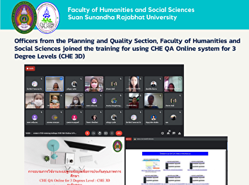 Officers from the Planning and Quality
Section, Faculty of Humanities and
Social Sciences joined the training for
using CHE QA Online system for 3 Degree
Levels (CHE 3D)