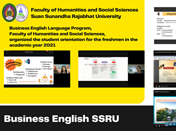 Business English Language Program,
Faculty of Humanities and Social
Sciences, organized the student
orientation for the freshmen in the
academic year 2021