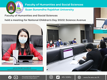 Faculty of Humanities and Social
Sciences held a meeting for  National
Children's Day 2022: Science Avenue