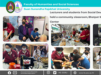 Lecturers and students from Social
Development Management held a community
classroom, Bhatpat Watpracharabuetham
Center