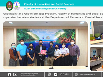 Geography and Geo-Informatics Program,
Faculty of Humanities and Social
Sciences supervise the intern students
at the Department of Marine and Coastal
Resources