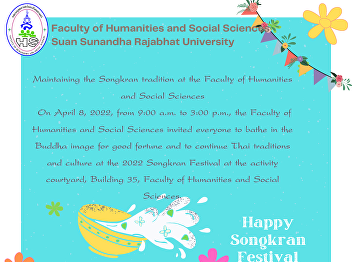 Maintaining the Songkran tradition at
the Faculty of Humanities and Social
Sciences