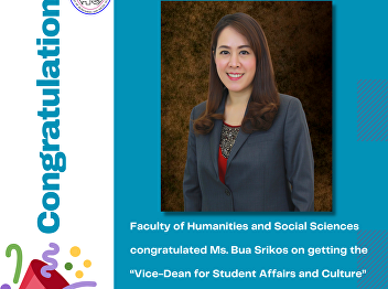 Faculty of Humanities and Social
Sciences congratulated Ms. Bua Srikos