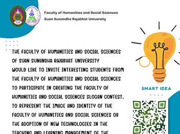 The Faculty of Humanities and Social
Sciences of Suan Sunandha Rajabhat
University Would like to invite
interesting students from the Faculty of
Humanities and Social Sciences to
Participate in creating the Faculty of
Humanities and Social Sciences slogan