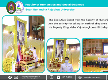 The Executive Board from the Faculty of
Humanities and Social Sciences join the
activity for taking an oath of
allegiance to a good officer for the His
Majesty King Maha Vajiralongkorn’s
Birthday.