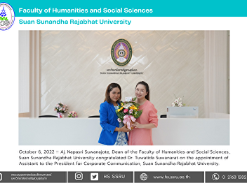October 6, 2022 – Aj. Napasri
Suwanajote, Dean of the Faculty of
Humanities and Social Sciences, Suan
Sunandha Rajabhat University