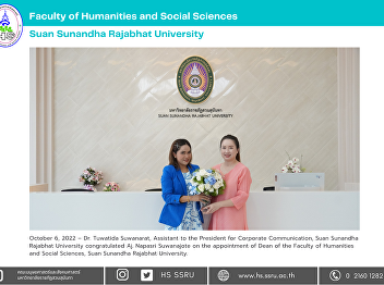 October 6, 2022 – Dr. Tuwatida
Suwanarat, Assistant to the President
for Corporate Communication, Suan
Sunandha Rajabhat University