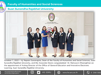 October 7, 2022 – Aj. Napasri
Suwanajote, Dean of the Faculty of
Humanities and Social Sciences, Suan
Sunandha Rajabhat University