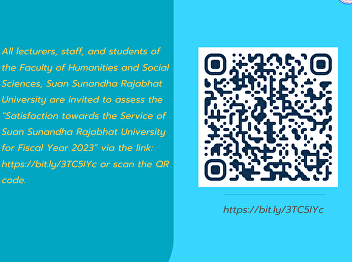 All lecturers, staff, and students of
the Faculty of Humanities and Social
Sciences,                    Suan
Sunandha Rajabhat University are invited
to assess the “Satisfaction towards the
Service of Suan Sunandha Rajabhat
University for Fiscal Year 2023