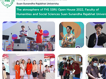 The atmosphere of FHS SSRU Open House
2022, Faculty of Humanities and Social
Sciences Suan Sunandha Rajabhat
University
