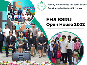 The atmosphere of FHS SSRU Open House
2022, Faculty of Humanities and Social
Sciences Suan Sunandha Rajabhat
University
