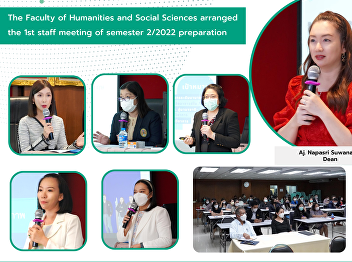 The Faculty of Humanities and Social
Sciences arranged the 1st staff meeting
of semester 2/2022 preparation