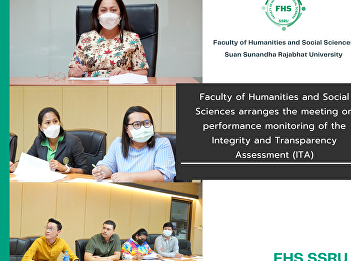 Faculty of Humanities and Social
Sciences arranges the meeting on
performance monitoring of the Integrity
and Transparency Assessment (ITA)