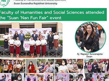 Faculty of Humanities and Social
Sciences attended the “Suan ‘Nan Fun
Fair” event