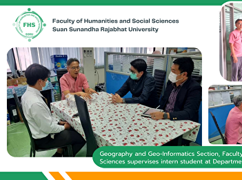 Geography and Geo-Informatics Section,
Faculty of Humanities and Social
Sciences supervises intern student at
Department of Local Administration