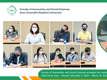 Faculty of Humanities and Social
Sciences arranges the meeting of
Performance Assessment, 2023 Fiscal Year
– Round 1 (October 1, 2022 – March 31,
2023) of the academic staff