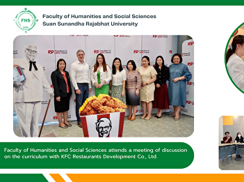 Faculty of Humanities and Social
Sciences attends a meeting of discussion
on the curriculum with KFC Restaurants
Development Co., Ltd.