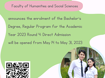 Faculty of Humanities and Social
Sciences, Suan Sunandha Rajabhat
University announces the enrolment of
the Bachelor’s Degree, Regular Program
for the Academic Year 2023 Round 4:
Direct Admission