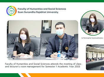 Faculty of Humanities and Social
Sciences attends the meeting of class
and lecturer’s room management for
Semester 1 Academic Year 2023