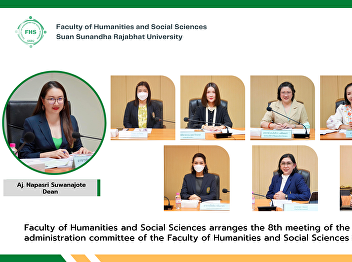 Faculty of Humanities and Social
Sciences arranges the 8th meeting of the
administration committee of the Faculty
of Humanities and Social Sciences for
the Year 2023