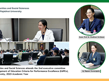 Dean of the Faculty of Humanities and
Social Sciences attends the 2nd
executive committee meeting for driving
the development of Education Criteria
for Performance Excellence (EdPEx), Suan
Sunandha Rajabhat University, 2023
Academic Year