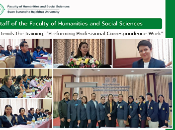 Staff of the Faculty of Humanities and
Social Sciences attends the training,
“Performing Professional Correspondence
Work”