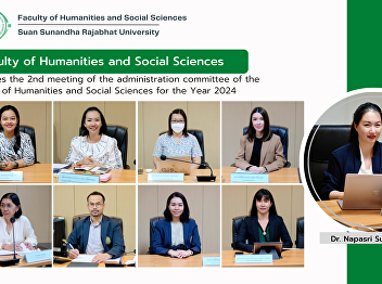 Faculty of Humanities and Social
Sciences arranges the 2nd meeting of the
administration committee of the Faculty
of Humanities and Social Sciences for
the Year 2024
