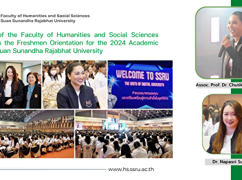 Dean of the Faculty of Humanities and
Social Sciences attends the Freshmen
Orientation for the 2024 Academic Year,
Suan Sunandha Rajabhat University
