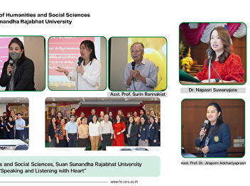 The Faculty of Humanities and Social
Sciences, Suan Sunandha Rajabhat
University arranges the training on
“Speaking and Listening with Heart”